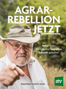 Agrarrebellion -Sepp Holzer
